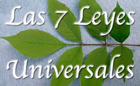 las siete leyes Universales o espirituales